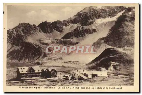 Cartes postales Route des Alpes Dauphine Col du Lauteret (2056 m) les Hotels et le Combeynot