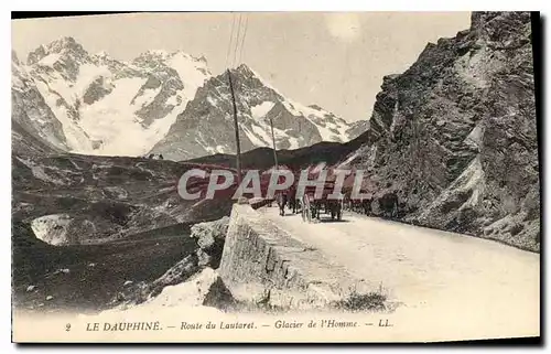 Cartes postales Le Dauphine route du Lautaret Glacier de l'Homme