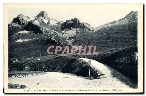 Ansichtskarte AK Le Lautaret Debut de la Route du Galibier et Pic Blanc du Galibier (2956 m)