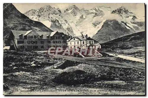 Ansichtskarte AK Le Dauphine Le Lautaret (2075 m) Les Hotels et le Glacier de L'Homme