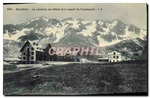 Cartes postales Le Dauphine Le Lautaret les Hotels du Combeynot