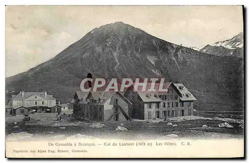 Ansichtskarte AK De Grenoble a Briancon Col du Lautaret (2075 m) les Hotels