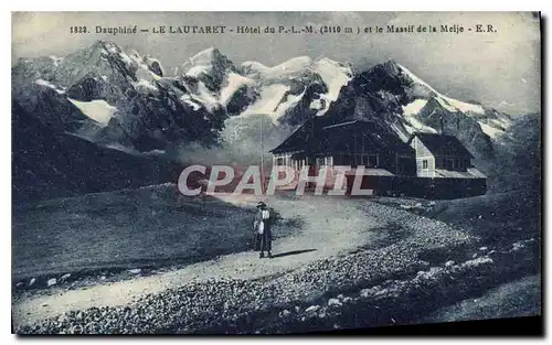 Cartes postales Le Dauphine Le Lautaret Hotel de P L M(2110 m) et le Massif de la Meije