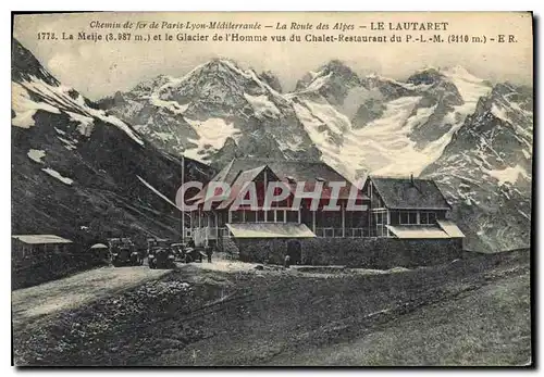 Cartes postales Chemin de Fer de Paris Lyon Mediterranee la Route des Alpes Le Lautaret La Meije (3987 m) et le