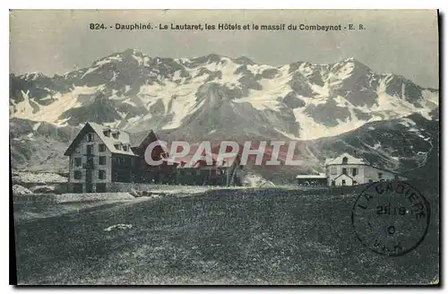 Cartes postales Dauphine Le Lautaret Les Hotels et le massif du Combeynot
