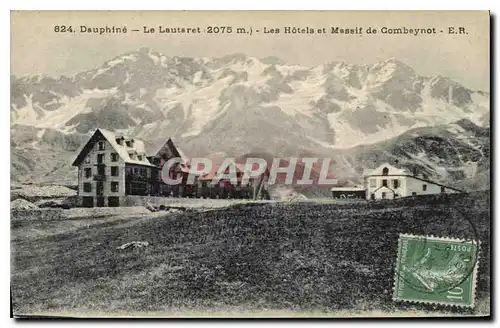 Ansichtskarte AK Dauphine Le Lautaret Les Hotels de le Massif du Combeynot