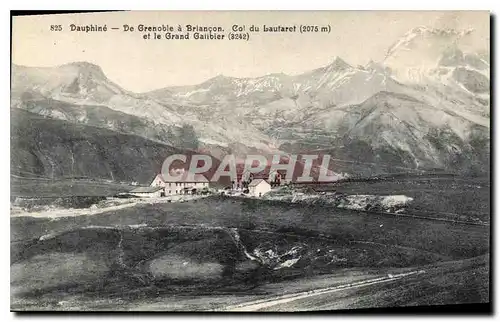 Ansichtskarte AK Dauphine de Grenoble a Briancon Col du Lautaret (2075 m) et le Grand Galibier (3242 m)