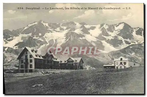 Ansichtskarte AK Dauphine Le Lautaret les Hotels et le Massif du Combeynot