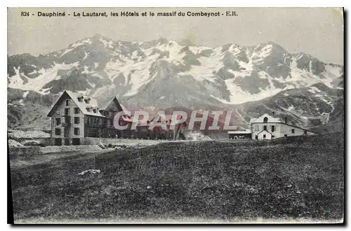 Ansichtskarte AK Dauphine Le Lautaret les Hotels et le massif du Combeynot