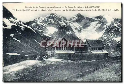 Cartes postales Chemin de Fer de Paris Lyon Mediterranee la Route des Alpes Le Lautaret La Meije (3987 m) et le