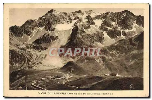 Ansichtskarte AK Le Col du Lautaret (2058 m) et le Pic de Combeynot (3163 m)