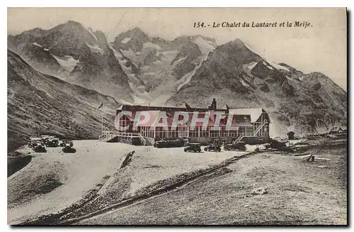 Cartes postales Le Chalet du Lauteret et la Meije