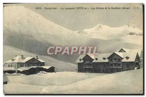 Ansichtskarte AK Dauphine le Lautaret (2075 m) les Hotels et le Galibier (Hiver)