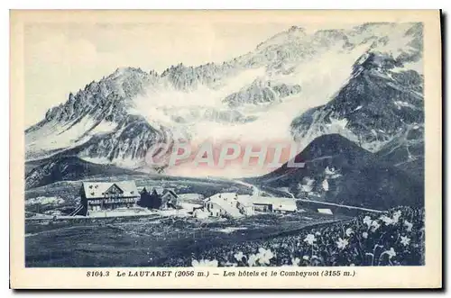 Cartes postales le Lautaret (2055 m) les Hotels et le Combeynot