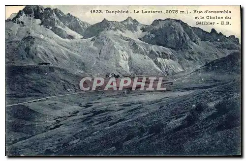 Ansichtskarte AK Dauphine le Lautaret (2075 m) vue d'ensemble et la chaine du Galibier