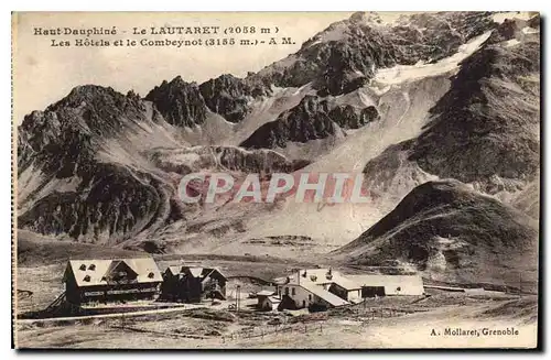 Cartes postales Haut Dauphine le Lautaret (2058 m) les Hotels et le Combeynot (3155 m)