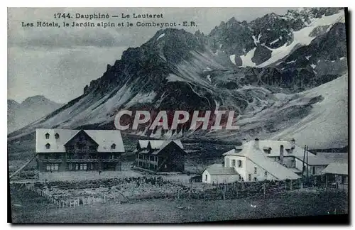 Ansichtskarte AK Dauphine le Lautaret Les Hotels le Jardin Alpin et le Combeynot