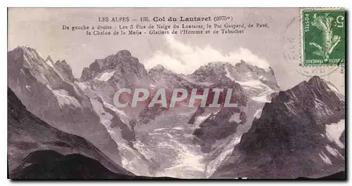 Cartes postales Les Alpes Col du Lautaret (2075 m) de gauche a droite les 3 Pics de Neige du Lautaret le Pic Gas