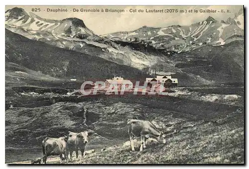 Cartes postales Dauphine de Grenoble a Briancon Col du Lautaret (2075 m) et le Galibier Vaches