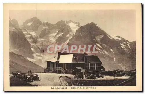 Cartes postales Le Lautaret Hotel P L M(2100 m)