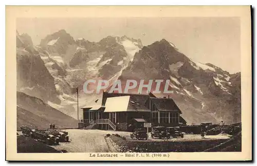 Cartes postales Le Lautaret Hotel P L M(2100 m)