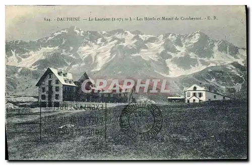 Cartes postales Le Dauphine Le Lautaret (2075 m) les Hotels et Massif de Combeynot