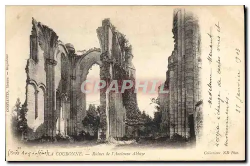 Cartes postales la Couronne Ruines de l'Ancienne Abbaye