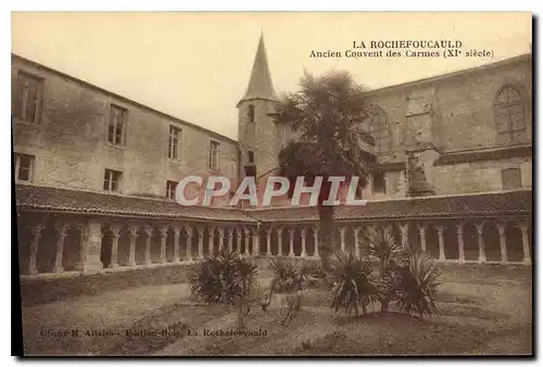 Ansichtskarte AK La Rochefoucauld Ancien Couvent des Carmes (XIe s)