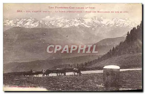 Ansichtskarte AK Les Pyrenees Centrales Col d'Aspin (1499 m) La Table d'Orientaion Fond des Maontagnes du Lys et