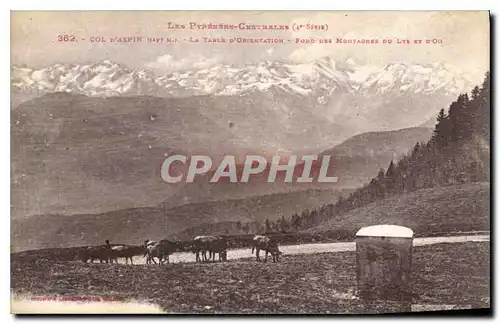 Cartes postales Les Pyrenees Centrales Col d'Aspin (1499 m) La Table d'Orientaion Fond des Maontagnes du Lys et