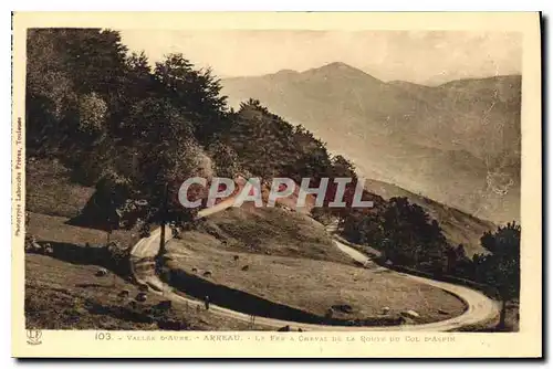 Cartes postales Vallee d'Aure Arreau Le fer a Cheval de la Route du Col d'Aspin