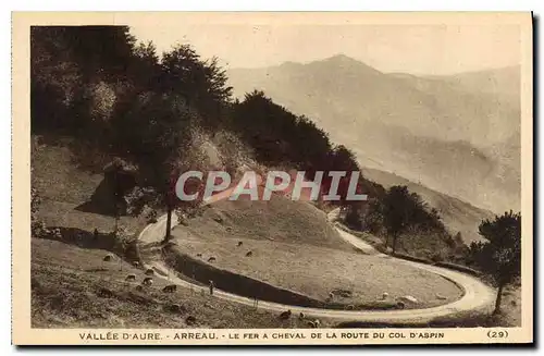 Ansichtskarte AK Vallee d'Aure Arreau Le fer a Cheval de la Route du Col d'Aspin