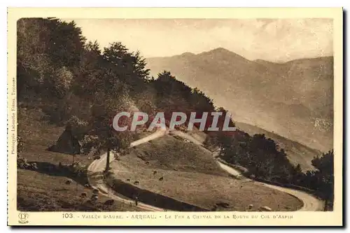 Cartes postales Vallee d'Aure Arreau Le fer a Cheval de la Route du Col d'Aspin