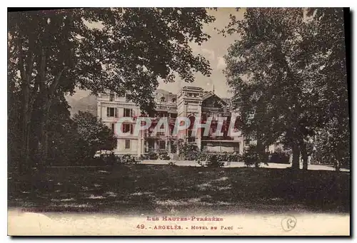 Cartes postales Hautes Pyrenees Argeles Hotel du Parc