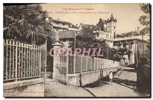 Cartes postales  Les Hautes Pyrenees Argeles Tour Mendagne et Terrasse