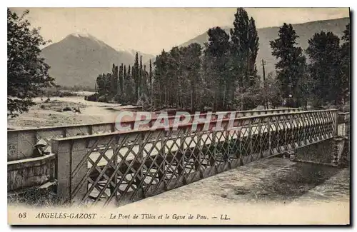 Ansichtskarte AK Argeles Gazost Le Pont de Tillos et le Gave de Pau