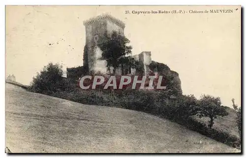 Ansichtskarte AK Capvern les Bains (H P) Chateau de Mauvezin