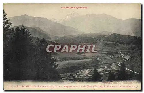 Ansichtskarte AK Pic du Midi Environs de Bagneres Payole et le Pic du Midi (2877) de la descente du Col d'Aspins