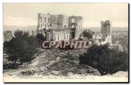 Ansichtskarte AK Environs d'Arles Mont Major Les Ruines de l'Abbaye
