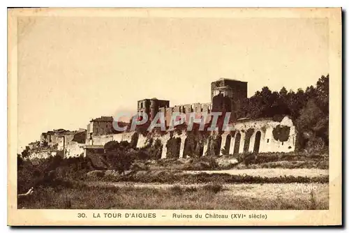 Ansichtskarte AK La Tour d'Aigues Ruines du Chateau (XVIe siecle)