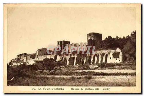 Cartes postales La Tour d'Aigues Ruines du Chateau (XVIe siecle)