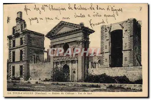 Cartes postales La Tour d'Aigues (Vaucluse) Ruines du Chateau Vue de face