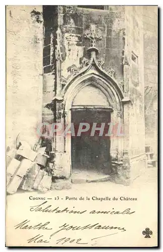 Ansichtskarte AK Cognac Porte de la Chapelle du Chateau