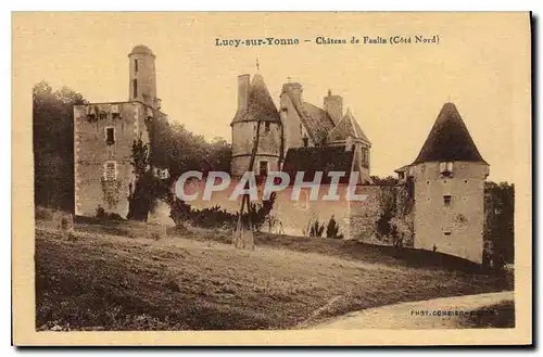Cartes postales Lucy sur Yonne Chateau de Faulin (Cote Nord)