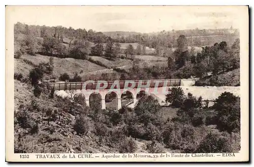 Cartes postales Travaux de la Cure Aqueduc de la Metairio