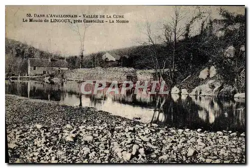 Ansichtskarte AK Dans l'Avallonnais Vallee de la Cure Le moulin de Lingoux pres Cuastellux La momie