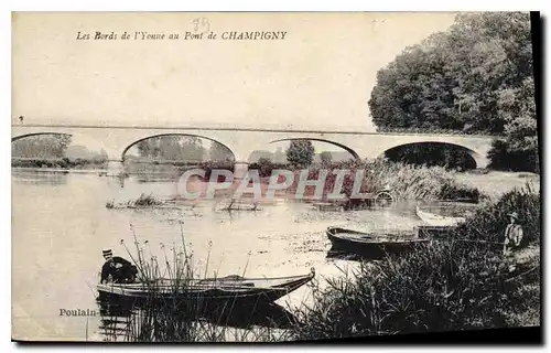 Ansichtskarte AK Les Bords de l'Yonne au Pont de Champigny