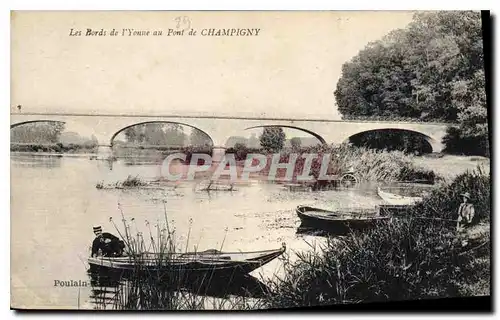 Cartes postales Les Bords de l'Yonne au Pont de Champigny