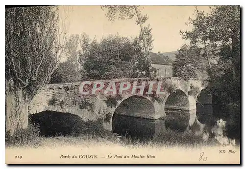 Cartes postales Bords du Cousin Le Pont du Moulin Riou