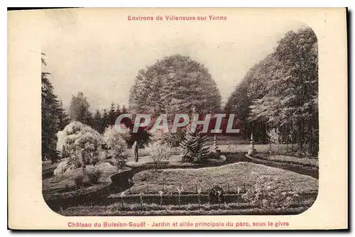 Ansichtskarte AK Environs de Villeneuve sur Yonne Ch�teau du Buisson Souef Jardin et allee principale du parc sou